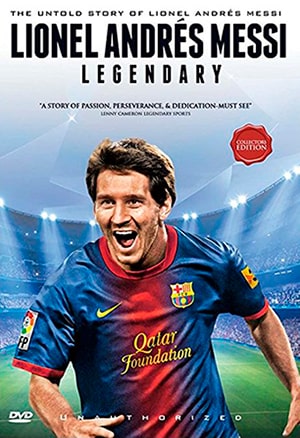 Messi - The untold Story Of Lionel Messy